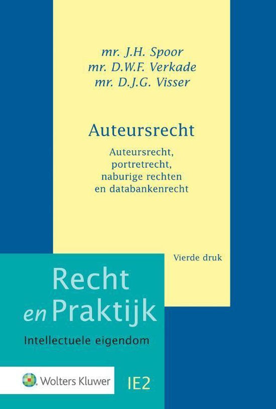 Recht en Praktijk - Intellectuele eigendom IE2 - Auteursrecht